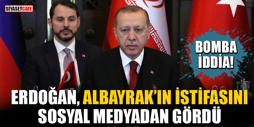 İsmail Saymaz'dan bomba iddia! Erdoğan, Albayrak'ın istifasını sosyal medyadan gördü