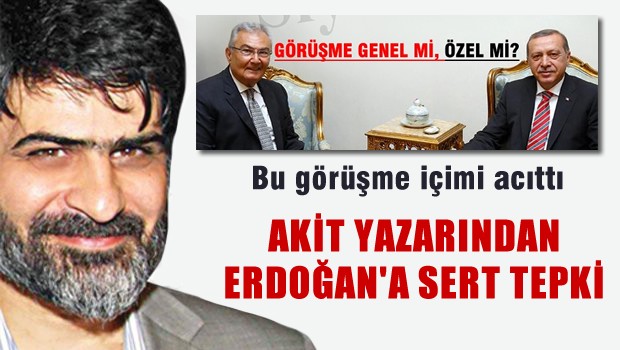 Yeni Akit Yazarı'ndan Erdoğan'a Baykal tepkisi!