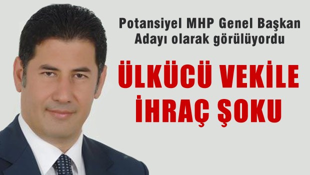 MHP'li vekil ihrac ediliyor