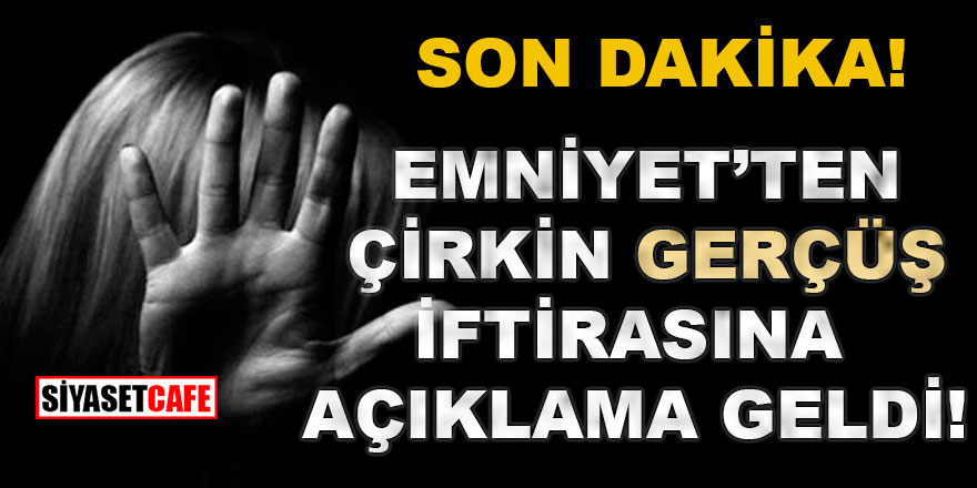 Son dakika! Emniyet Genel Müdürlüğü’nden HDP’nin çirkin Gerçüş iftirasına açıklama geldi!