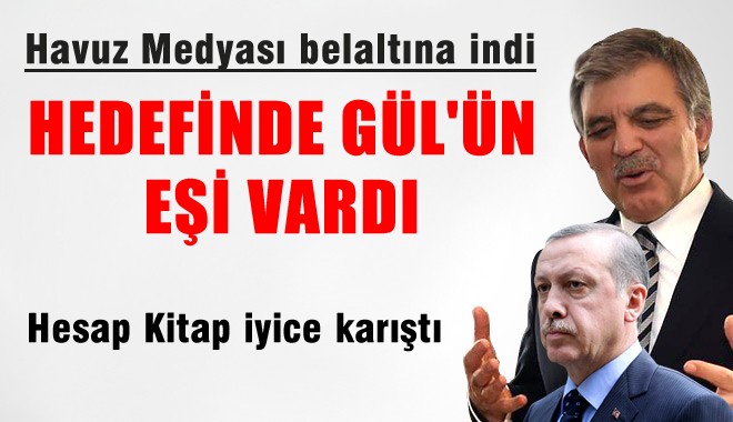 Havuz Medyası Hayrünnisa GÜL'e verdi veriştirdi