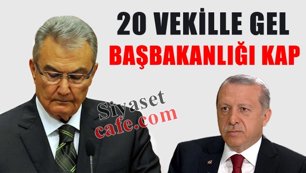 20 vekille gel, başbakanlığı kap!