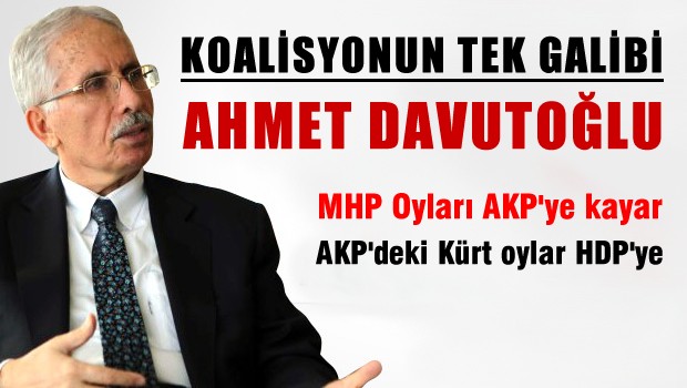 Koalisyonun tek kazananı Davutoğlu olur