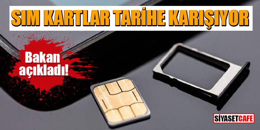 SIM kartlar tarihe karışıyor! Türkiye, eSIM uygulamasına geçiyor: eSIM nedir?