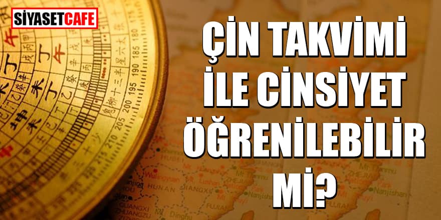 Çin Takvimi ile cinsiyet öğrenilebilir mi?