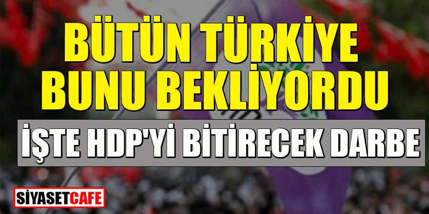 HDP'yi bitirecek darbe: Para kaynağı kesiliyor