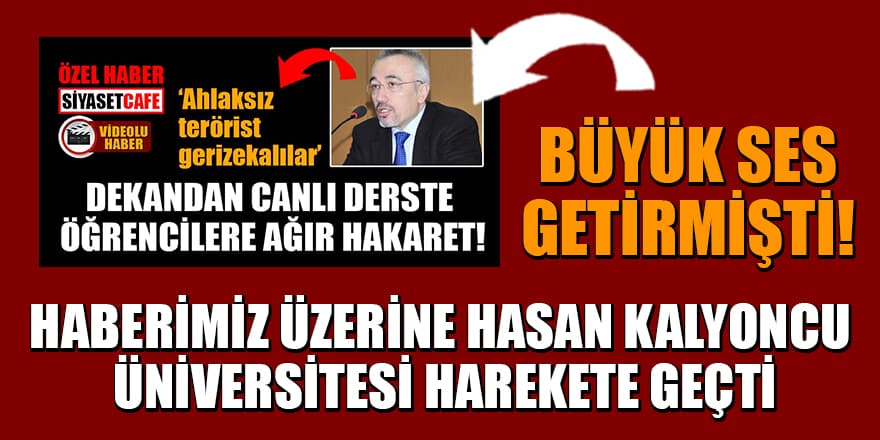 Haberimiz üzerine Hasan Kalyoncu Üniversitesi Rektörlüğü harekete geçti!