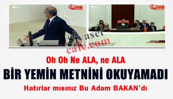 Efkan Ala Yemin Metnini Yanlış Okudu