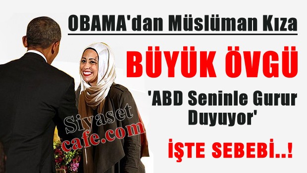 Obama'dan Müslüman kıza büyük övgü