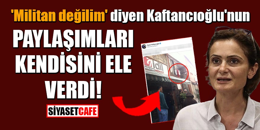 'Militan değilim' diyen Kaftancıoğlu'nun paylaşımları kendisini ele verdi!