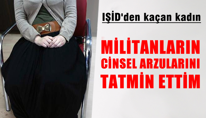 IŞİD'den Kaçan Kadın: Militanların Cinsel Arzularını Tatmin Ettim