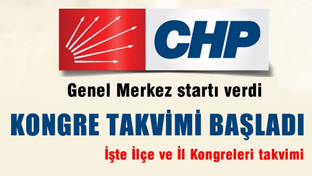 CHP'de kongre takvimi belli oldu