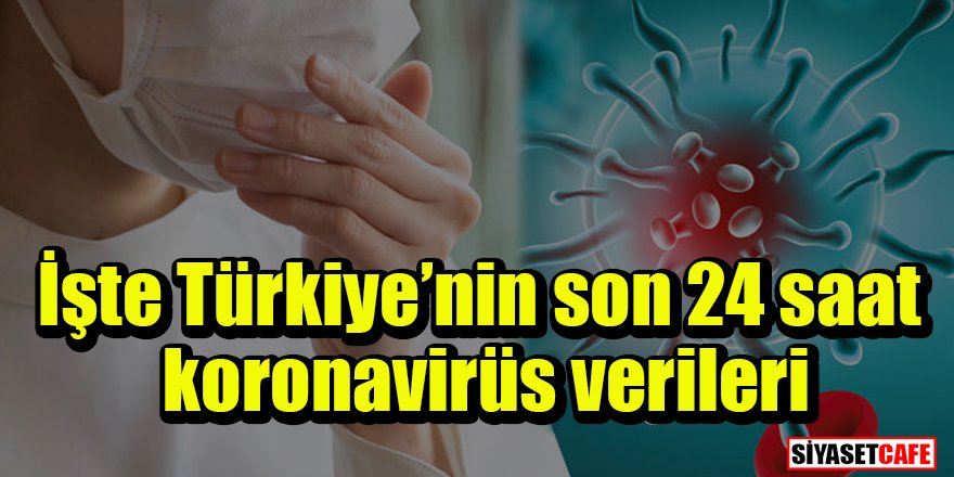 26 Ocak 2021 koronavirüs tablosu açıklandı