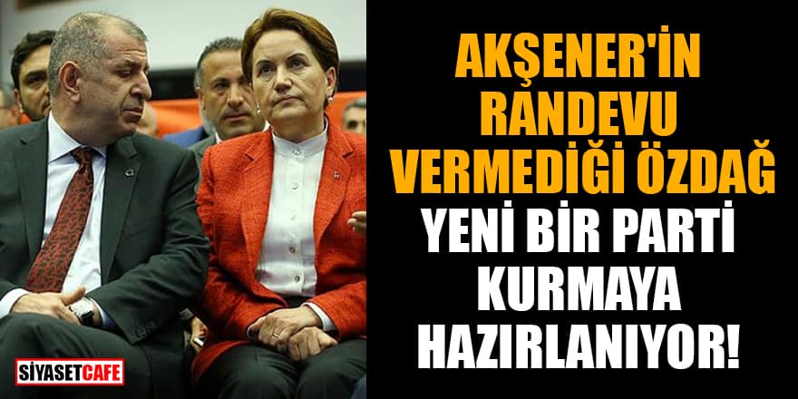 Akşener'in randevu vermediği Ümit Özdağ yeni bir parti kurmaya hazırlanıyor!