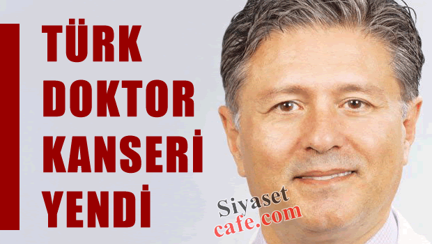 Ve Türk Doktor Kanseri Yendi