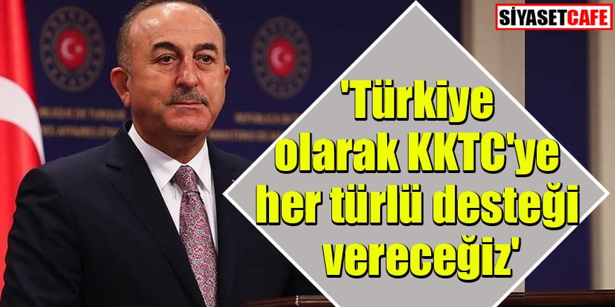 Çavuşoğlu ile KKTC Cumhurbaşkanı arasında önemli görüşme