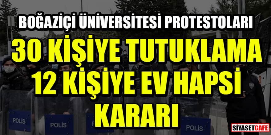 Boğaziçi Üniversitesi'ndeki gösterilerde gözaltına alınan 30 kişiye tutuklanma emri