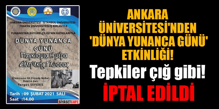Ankara Üniversitesi'nden 'Dünya Yunanca Günü' etkinliği! Tepkiler çığ gibi: İptal edildi