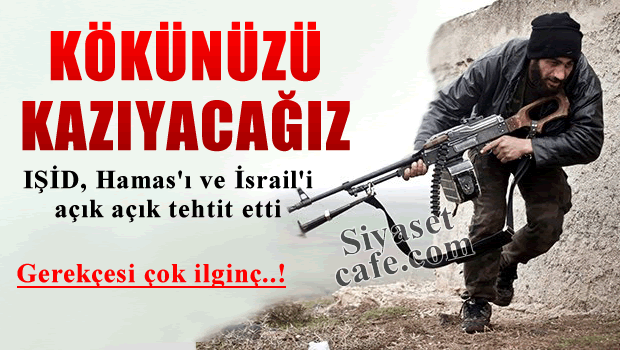 IŞİD Hamas'ı da tehdit etti!