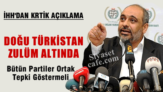 Bülent Yıldırım'dan kritik Doğu Türkistan çağrısı