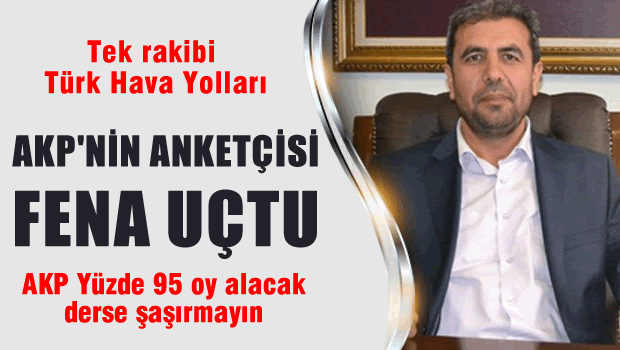 AKP'nin anketçisi fena uçtu, Tek Rakibi THY