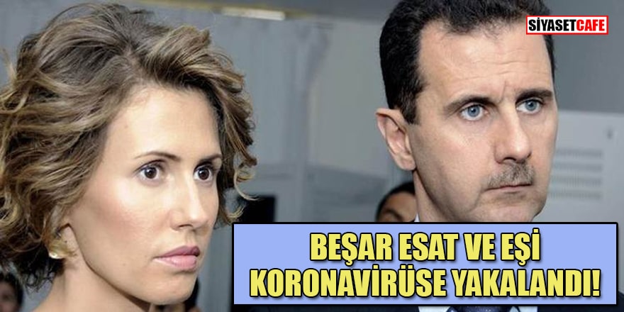 Suriye Devlet Başkanı Beşar Esad ve eşi Esma Esad'ın koronavirüs testleri pozitif çıktı!