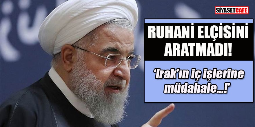 Ruhani: Irak'ın iç işlerine müdahaleler tüm bölgeye zarar veriyor