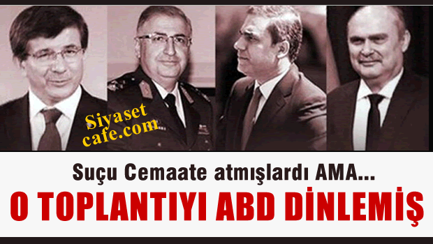 Dışişleri Bakanlığı'ndaki O Toplantısıyı ABD Dinledi İddiası