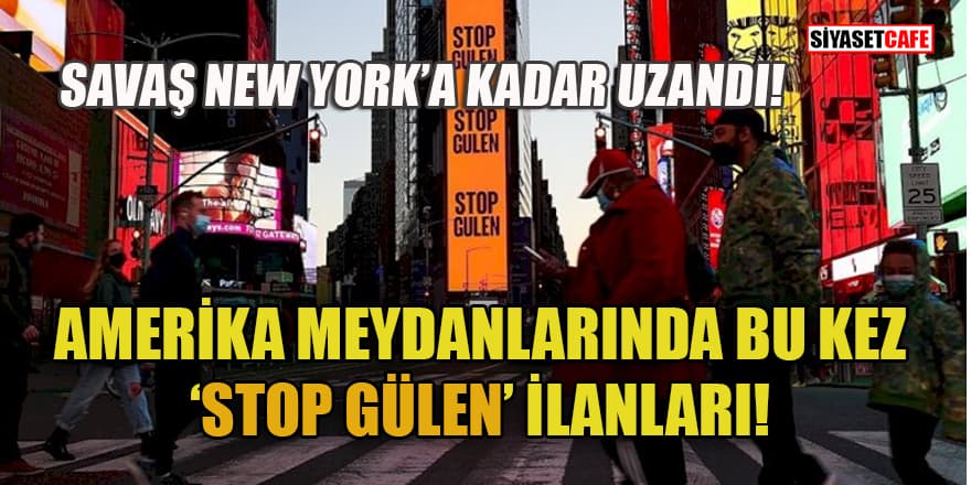 New York meydanlarında FETÖ taktiği ters tepti: Stop Gülen!