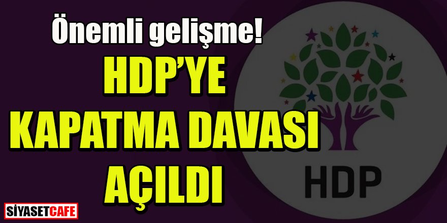 HDP'ye kapatma davası açıldı
