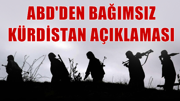 ABD'den 'Bağımsız Kürdistan' çıkışı