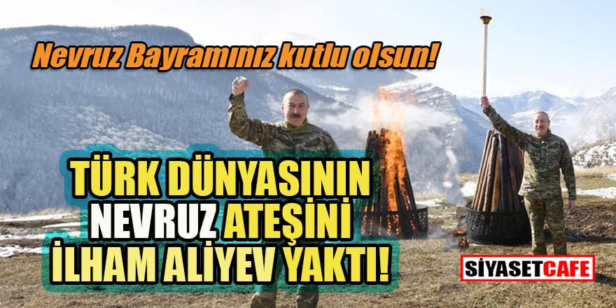 Cumhurbaşkanı İlham Aliyev Nevruz ateşini yaktı