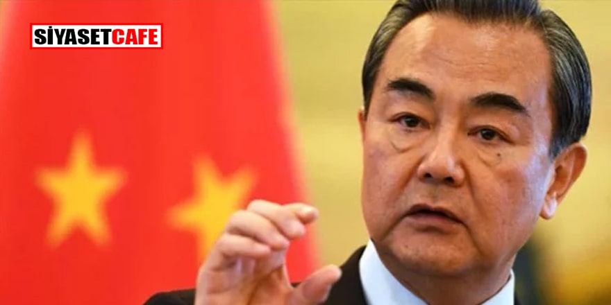 Çin Dışişleri Bakanı Wang Yi yarın Türkiye'ye geliyor