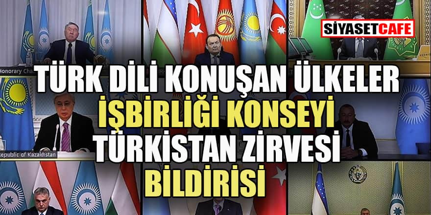 Türk Dili Konuşan Ülkeler İşbirliği Konseyi Türkistan Zirvesi Bildirisi