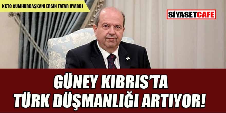 KKTC Cumhurbaşkanı Ersin Tatar'dan kritik uyarı!