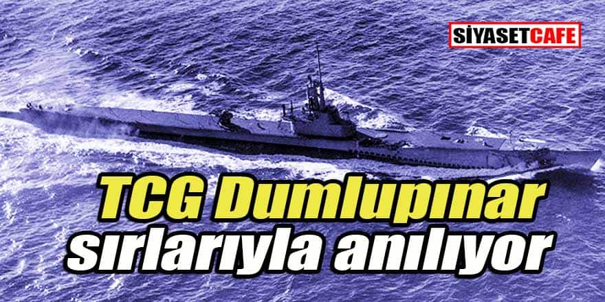 TCG Dumlupınar sırlarıyla anılıyor
