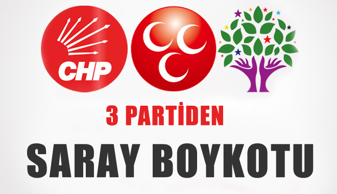 CHP, MHP ve HDP'den ortak tavır