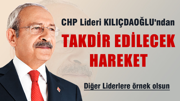 Kılıçdaroğlu'ndan Temiz Siyaset İçin TAKDİR EDİLECEK ADIM