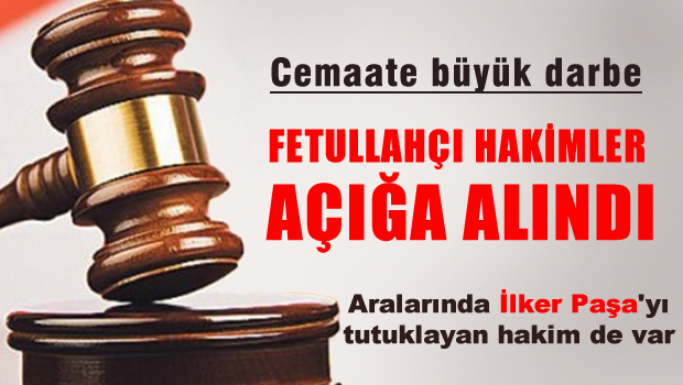 Fetullahçı Hakimler açığa alındı