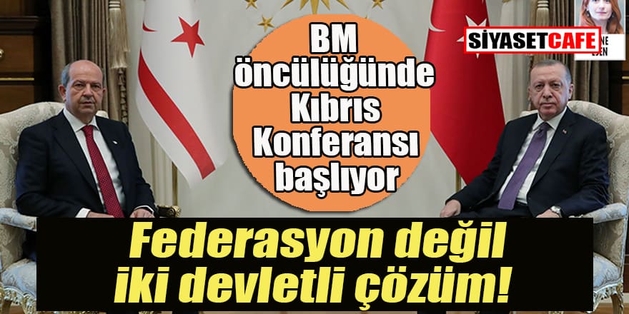 KKTC Cumhurbaşkanı Tatar Kıbrıs konferansında masaya getireceği konuları anlattı