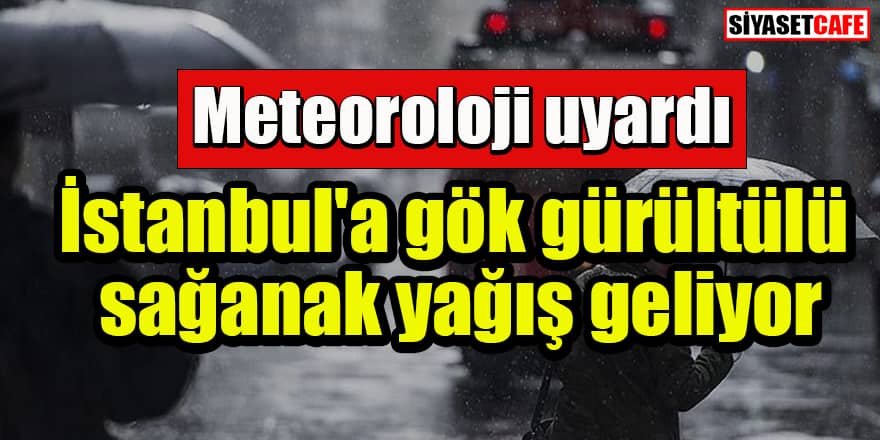 İstanbul'a gök gürültülü sağanak yağış geliyor
