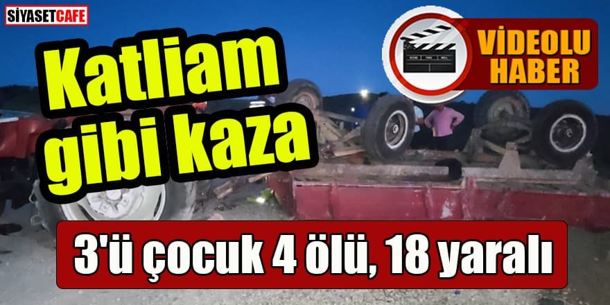 Ankara'da traktör kazası: 4 ölü, 18 yaralı