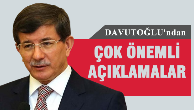 Davutoğlu'ndan bomba açıklamalar