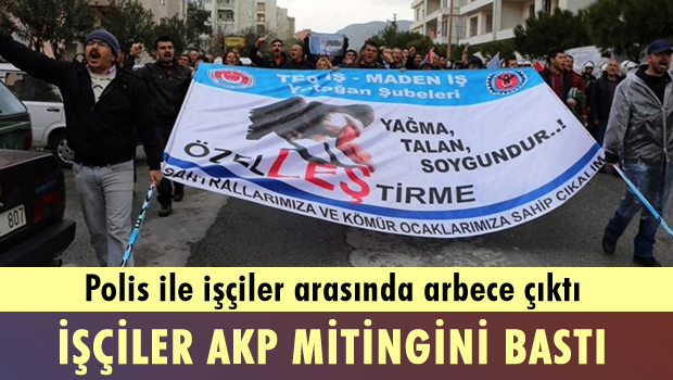 İşçiler AKP Mitingini bastı
