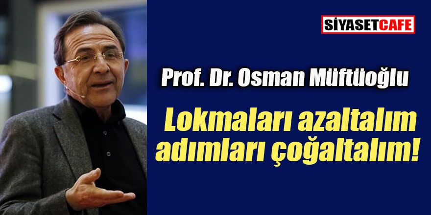 Osman Müftüoğlu: Yürümek şifadır