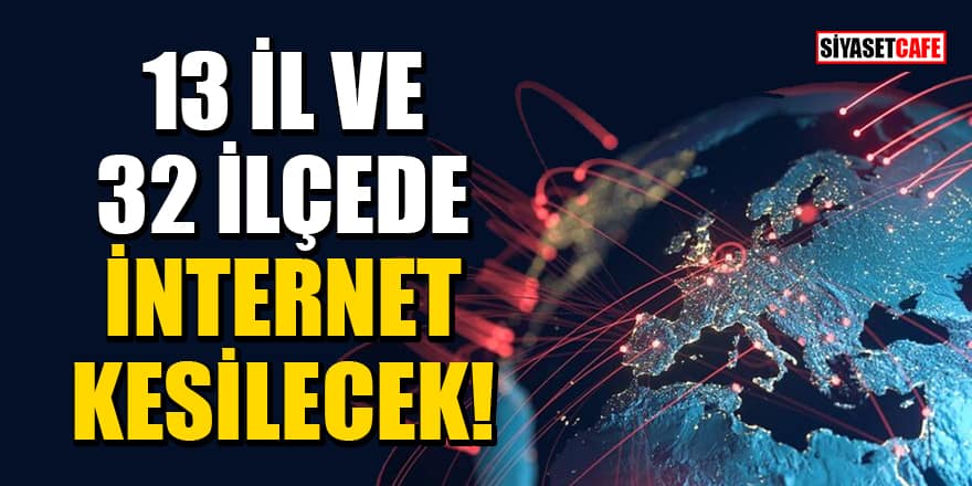 04 Haziran 2021 internet kesintisi yaşanacak İl ve İlçelerin listesi!