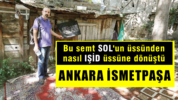 Solun üssünden IŞİD üssüne: İsmetpaşa