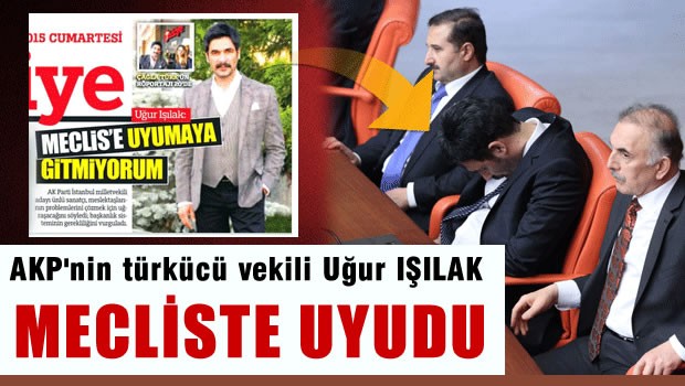 'Milli İrade Uykuda' AKP'li Uğur Işılak Meclis'te uyudu