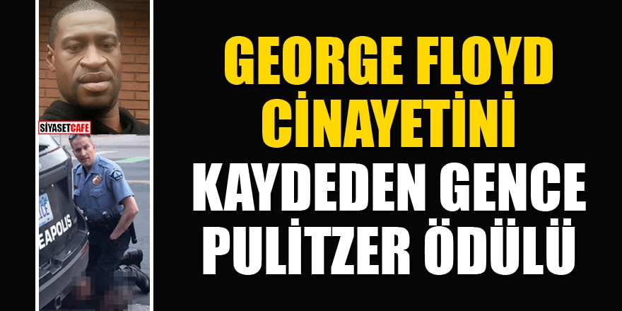 ABD'de George Floyd cinayetini görüntüleyen gence Pulitzer ödülü verildi