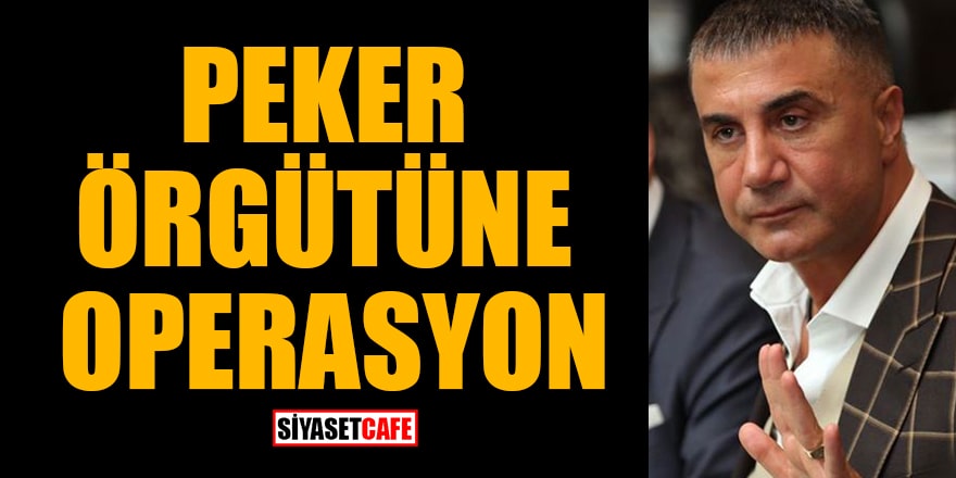 Afyonkarahisar merkezli 4 ilde Sedat Peker operasyonu: 25 gözaltı